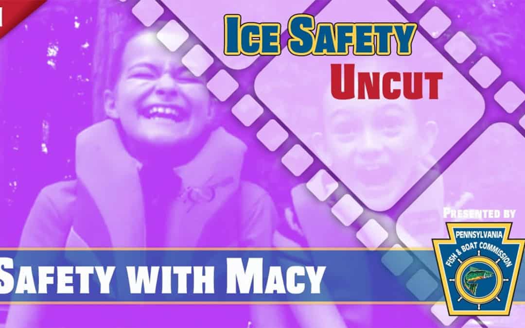 Safety with Macy | Ice Safety Uncut
