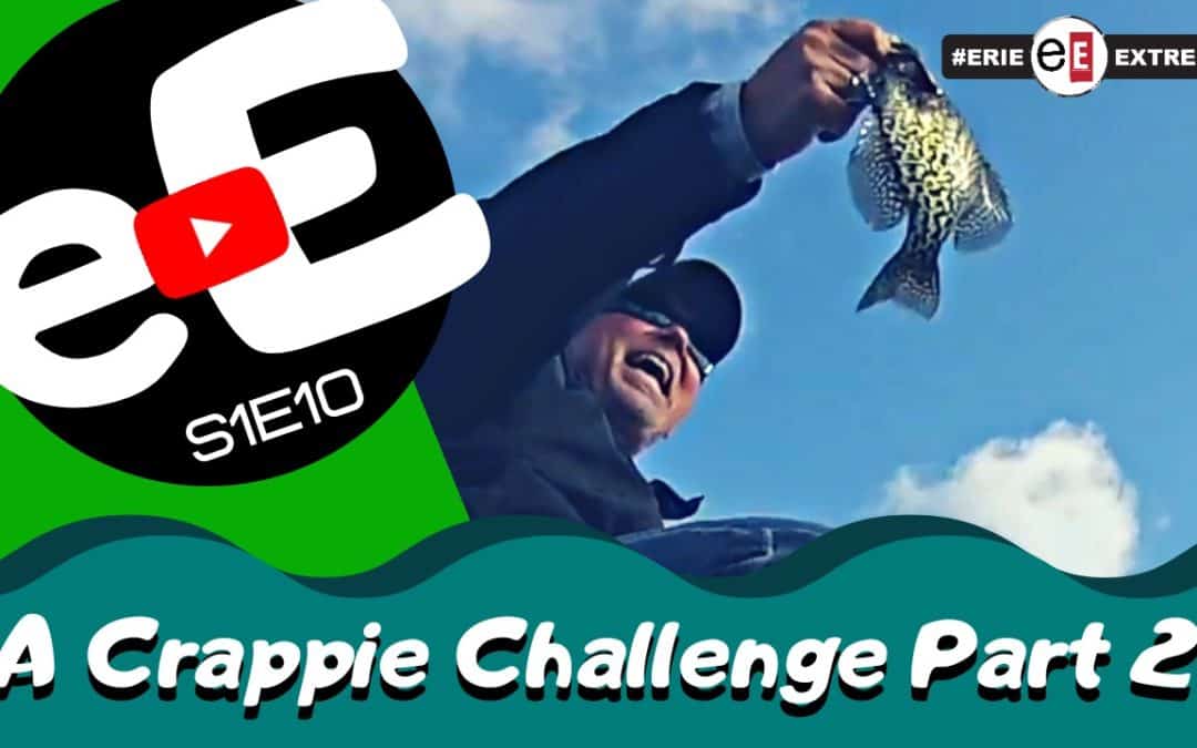 Episode 10 | A Crappie Challenge Part 2