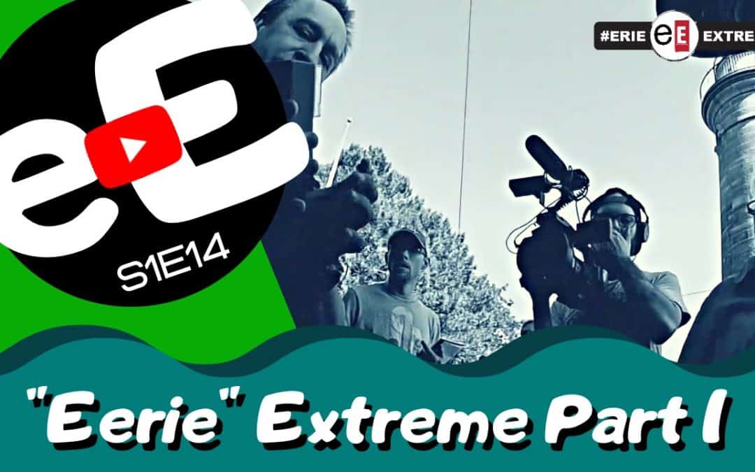 Episode 14 | Eerie Extreme